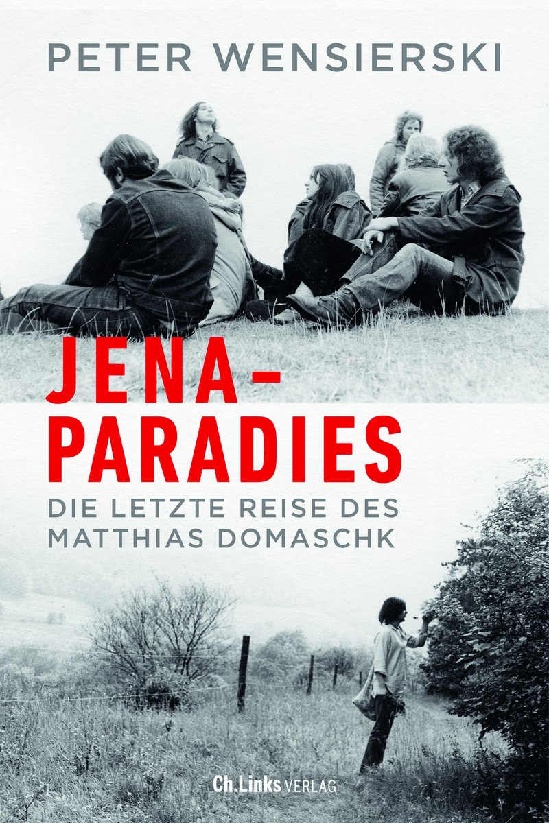 "Jena-Paradies - Die letzte Reise des Matthias Domaschk" (Peter Wensierski, 2023)